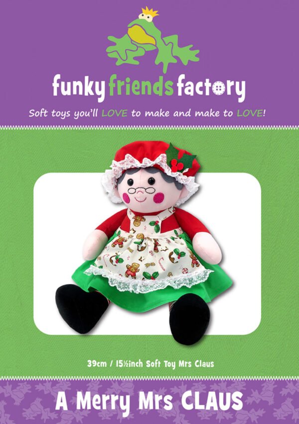 NEW - A Merry Mrs Claus – Funky Friends Factory Pattern